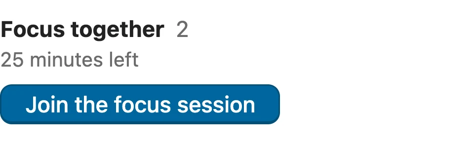 The Focus together panel: two people, 25 minutes left, and a button to join the session